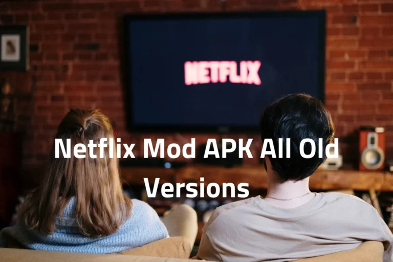 Netflix Mod APK All Old Versions.webp